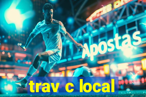 trav c local